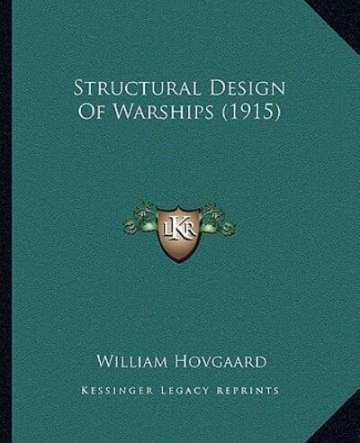 Structural Design Of Warships (1915)