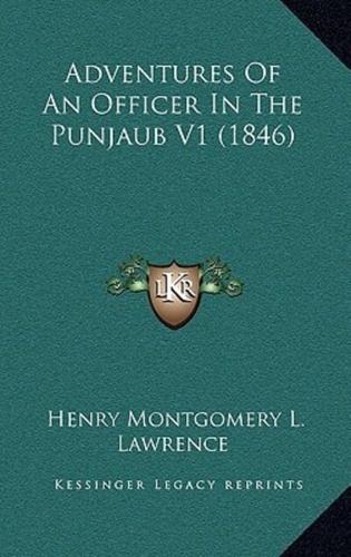 Adventures Of An Officer In The Punjaub V1 (1846)