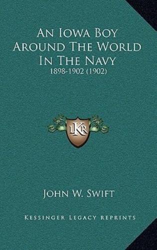 An Iowa Boy Around The World In The Navy