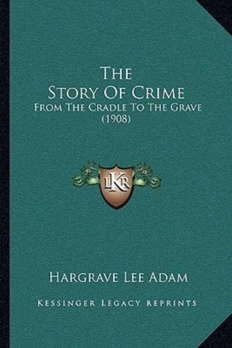 The Story Of Crime