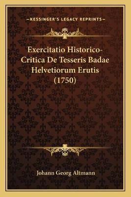 Exercitatio Historico-Critica De Tesseris Badae Helvetiorum Erutis (1750)
