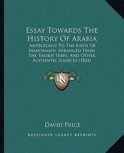Essay Towards The History Of Arabia