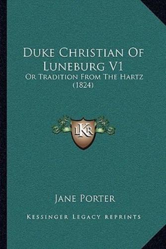 Duke Christian Of Luneburg V1