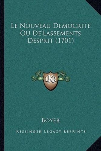 Le Nouveau Democrite Ou De'Lassements Desprit (1701)