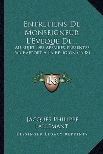 Entretiens De Monseigneur L'Eveque De...