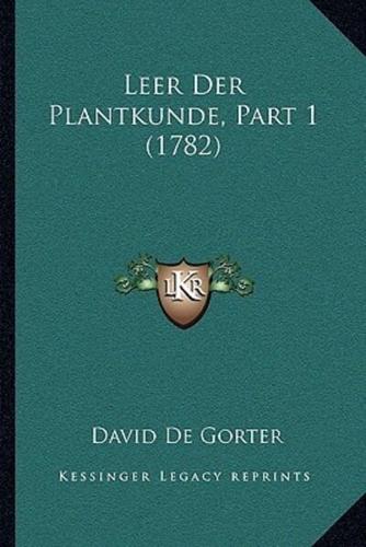 Leer Der Plantkunde, Part 1 (1782)