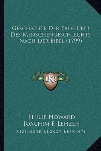 Geschichte Der Erde Und Des Menschengeschlechts Nach Der Bibel (1799)