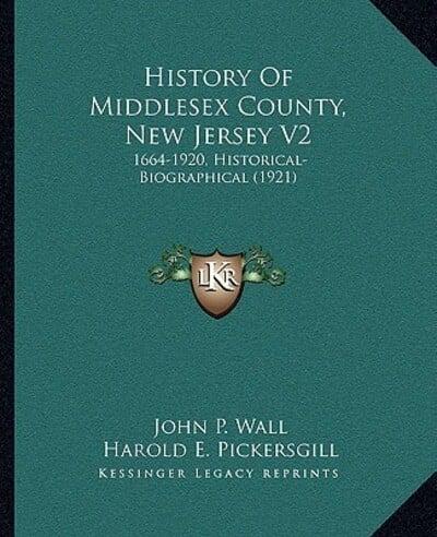 History Of Middlesex County, New Jersey V2