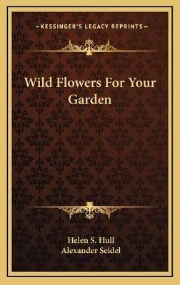 Wild Flowers For Your Garden