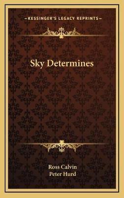 Sky Determines