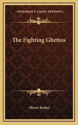 The Fighting Ghettos