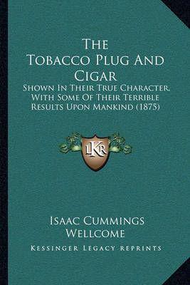 The Tobacco Plug And Cigar