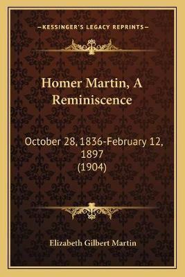 Homer Martin, A Reminiscence