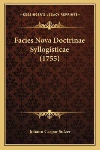 Facies Nova Doctrinae Syllogisticae (1755)