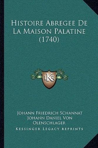 Histoire Abregee De La Maison Palatine (1740)