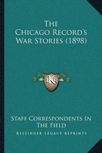 The Chicago Record's War Stories (1898)