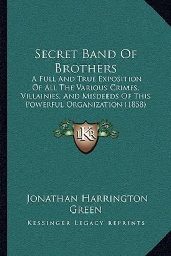 Secret Band Of Brothers