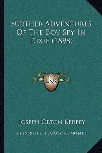 Further Adventures Of The Boy Spy In Dixie (1898)