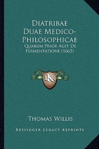 Diatribae Duae Medico-Philosophicae