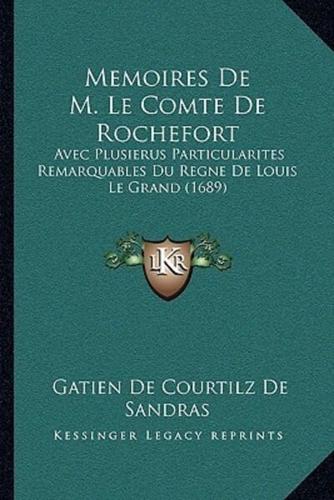 Memoires De M. Le Comte De Rochefort