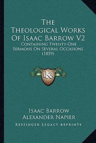 The Theological Works Of Isaac Barrow V2