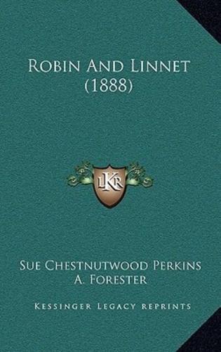 Robin And Linnet (1888)