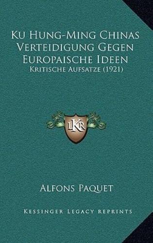 Ku Hung-Ming Chinas Verteidigung Gegen Europaische Ideen