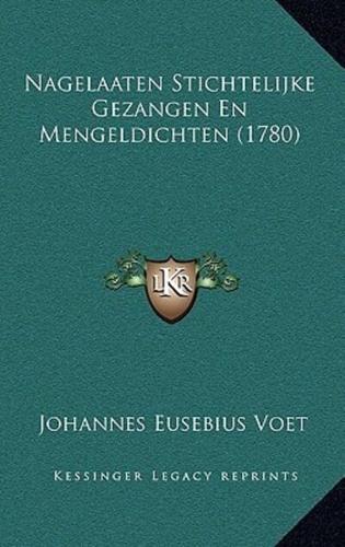 Nagelaaten Stichtelijke Gezangen En Mengeldichten (1780)