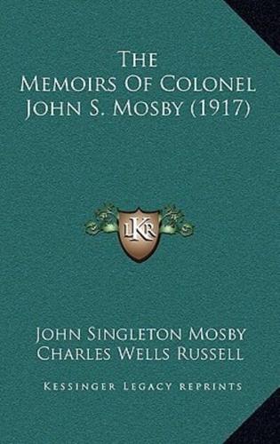The Memoirs Of Colonel John S. Mosby (1917)
