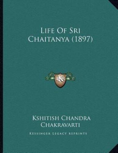 Life Of Sri Chaitanya (1897)