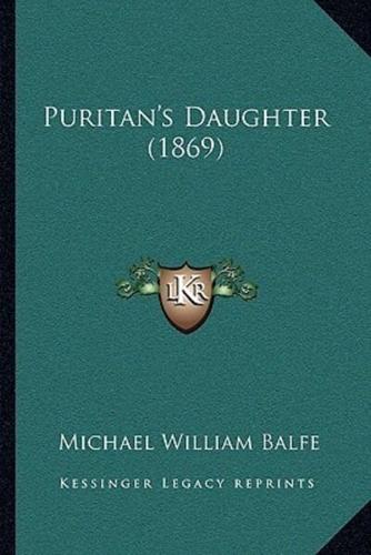 Puritan's Daughter (1869)