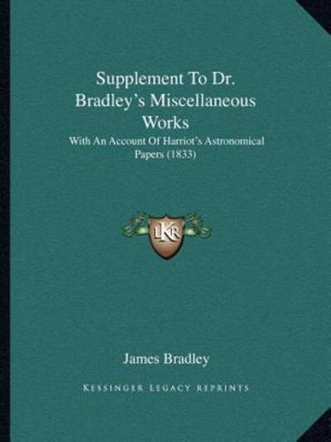 Supplement To Dr. Bradley's Miscellaneous Works