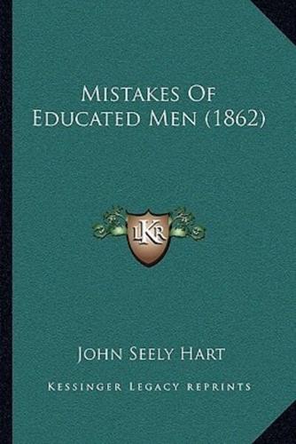 Mistakes Of Educated Men (1862)