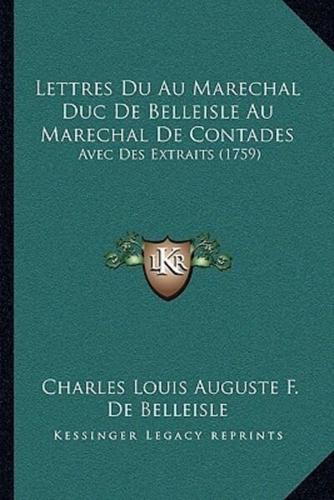 Lettres Du Au Marechal Duc De Belleisle Au Marechal De Contades
