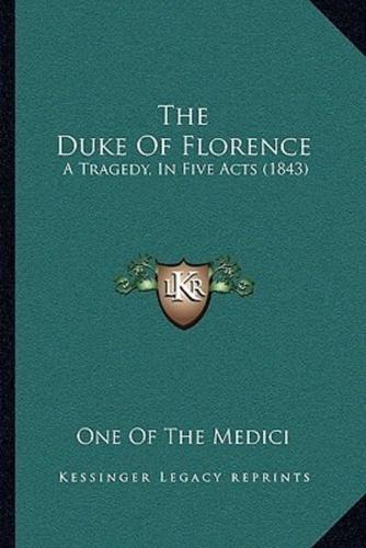 The Duke Of Florence