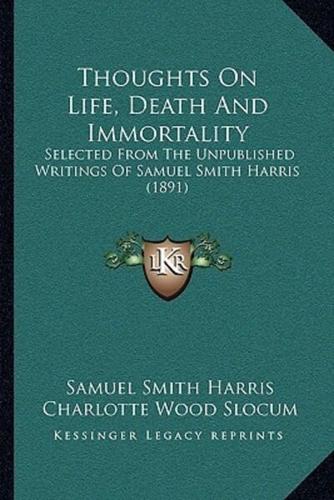 Thoughts On Life, Death And Immortality