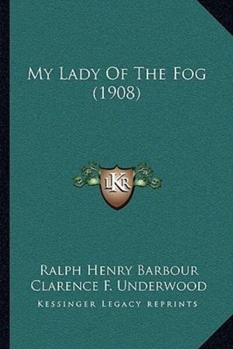 My Lady Of The Fog (1908)