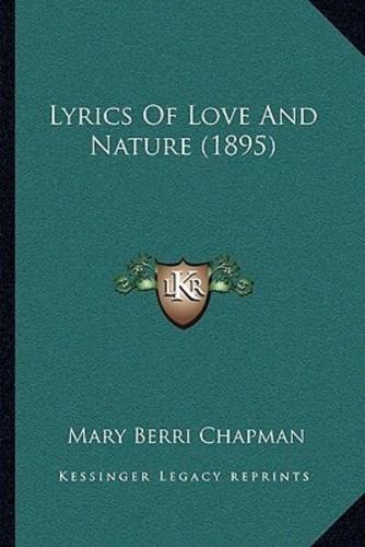 Lyrics Of Love And Nature (1895)
