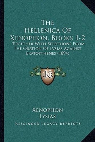 The Hellenica Of Xenophon, Books 1-2