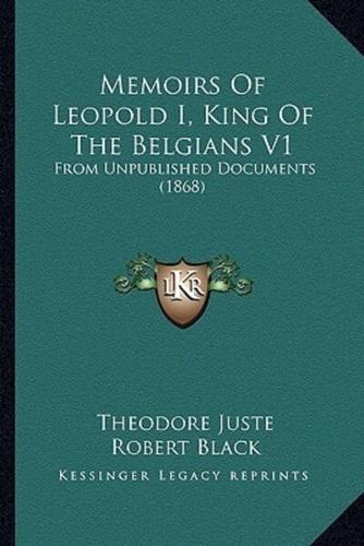 Memoirs of Leopold I, King of the Belgians V1