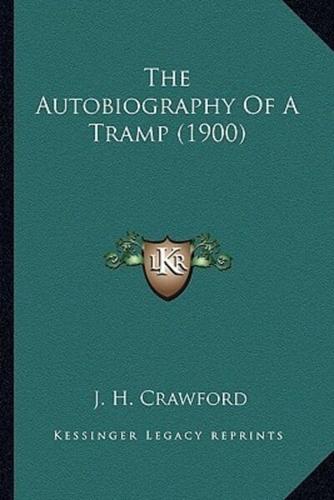 The Autobiography Of A Tramp (1900)