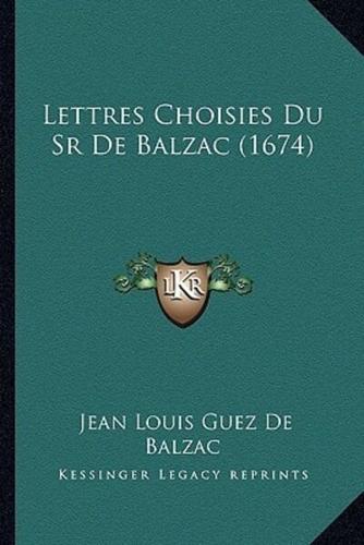 Lettres Choisies Du Sr De Balzac (1674)