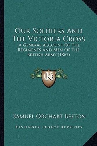 Our Soldiers And The Victoria Cross