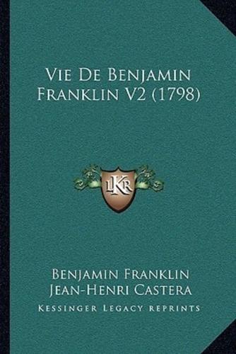 Vie De Benjamin Franklin V2 (1798)