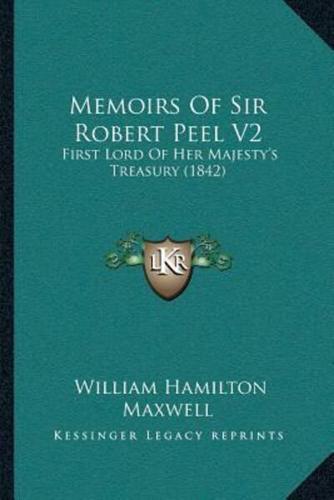 Memoirs Of Sir Robert Peel V2