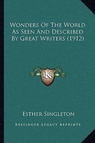 Wonders Of The World As Seen And Described By Great Writers (1912)