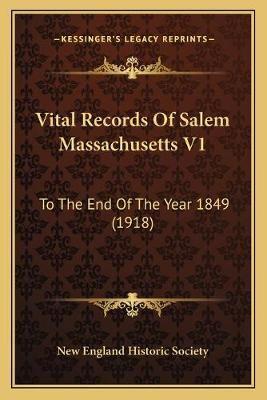 Vital Records Of Salem Massachusetts V1
