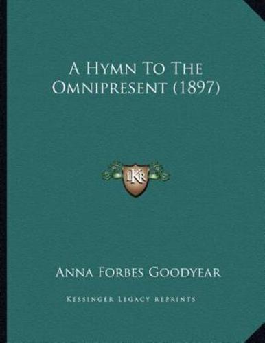 A Hymn To The Omnipresent (1897)