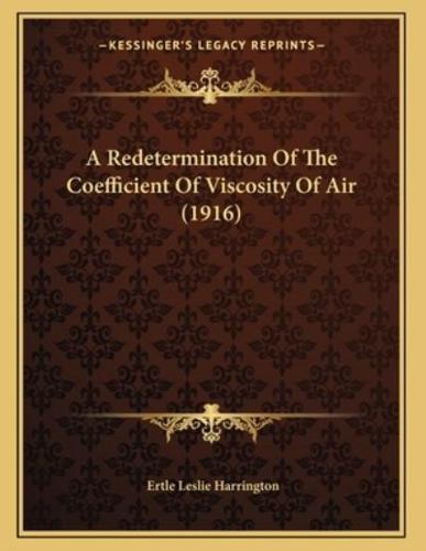 A Redetermination Of The Coefficient Of Viscosity Of Air (1916)