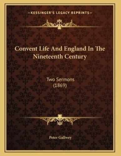 Convent Life And England In The Nineteenth Century